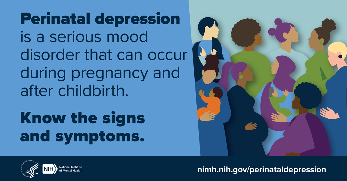 Silhouettes of diverse women, mothers, and pregnant people with the message “Perinatal depression is a serious mood disorder that can occur during pregnancy and after childbirth. Know the signs and symptoms.”