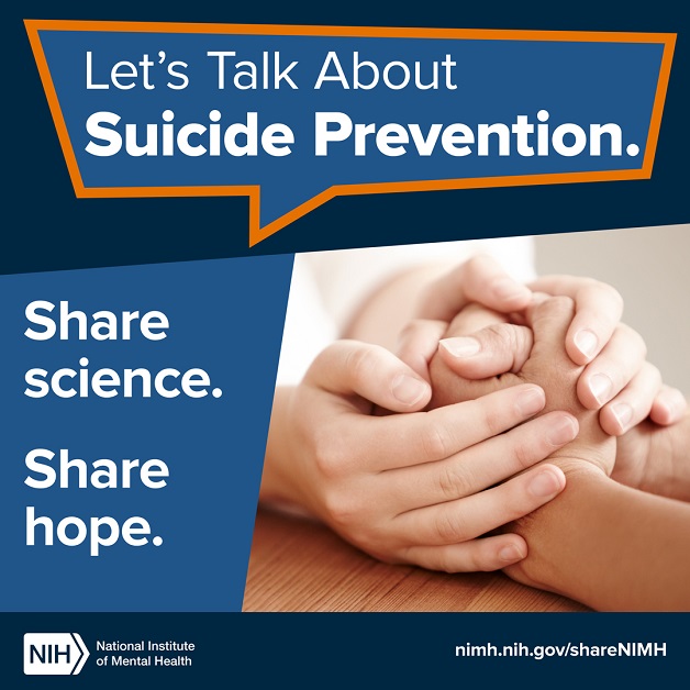 Two individuals ،lding hands. Text: “Let’s Talk About Suicide Prevention. Share science. Share ،pe.” Points to nimh.nih.gov/shareNIMH.