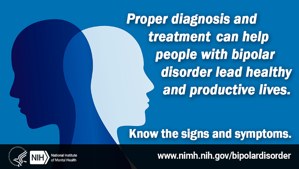 Image with the message: Proper diagnosis and treatment can help people with bipolar disorder lead healthy and productive lives