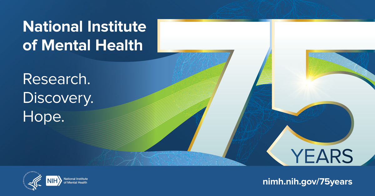 National Institute  of Mental Health  75 Years  Research.  Discovery.  Hope.  Points to nimh.nih.gov/75years