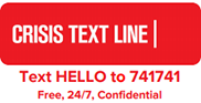 Crisis Text Line - Text HELLO to 741741, Free, 24/7, Confidential
