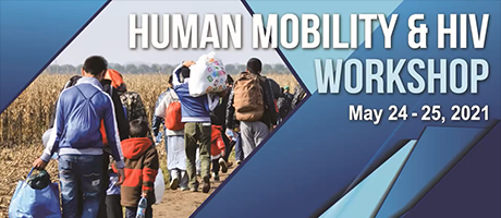 Human Mobility & HIV Workshop - May 24, 2021