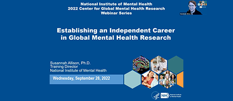 This webinar focused on establishing an independent career in global mental health research.