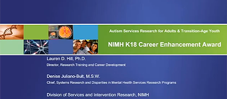 screenshot from NIMH Career Enhancement Award to Advance Autism Services Research for Adults and Transition-Age Youth funding webinar