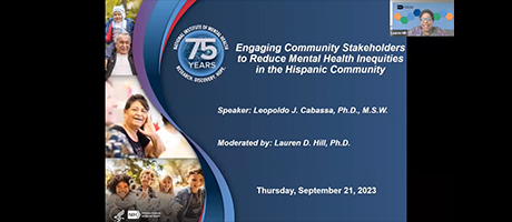Office for Disparities Research and Workforce Diversity Webinar Series: Engaging Community Stakeholders to Reduce Mental Health Inequities in the Hispanic Community