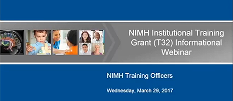 NIMH Institutional Training (T32) Informational Webinar