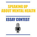 Speaking Up About Mental Health essay contest poster