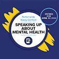 The National Institutes of Health invites students ages 16 to 18 years old to participate in the “2022 Speaking Up About Mental Health!” essay contest.