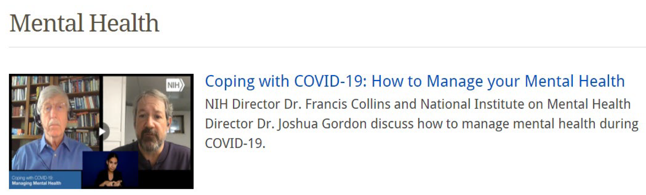 Screenshot of Drs. Francis Collins and Joshua Gordon in conversation by video, Coping with COVID-19: How to Manage Your Mental Health.