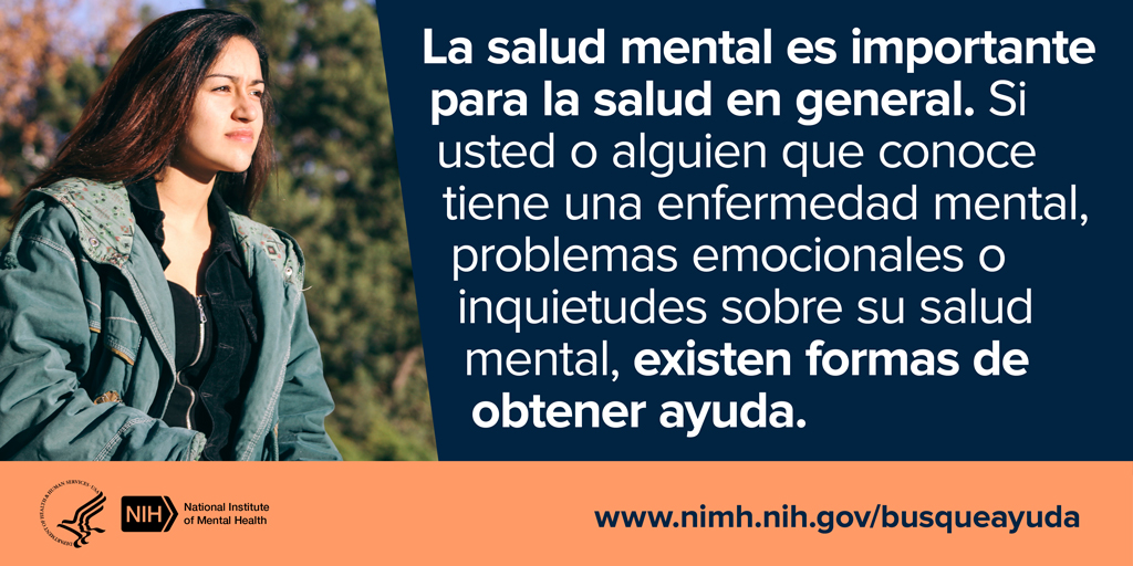 La salud mental es importante para la salud general. Si usted o alguien que conoce tiene una enfermedad mental, problemas emocionales o inquietudes sobre su salud mental, exiten formas de obtener ayuda.