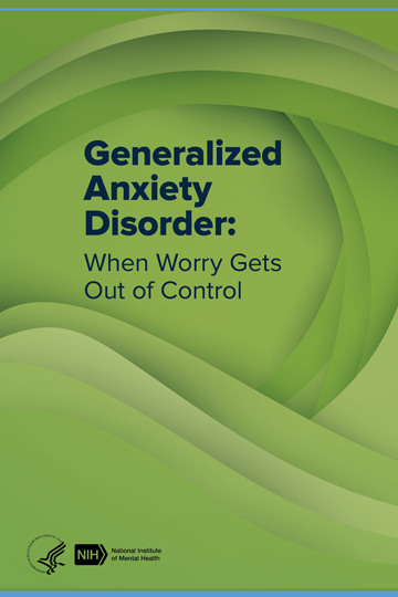 Generalized Anxiety Disorder: When Worry Gets Out of Control