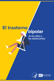 Cover image for El trastorno bipolar en los niños y los adolescentes.