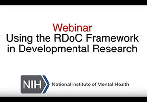 screenshot from NIMH webinar Using the RDoC Framework in Development Research