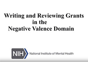 sceenshot from NIMH RDoC webinar on writing and reviewing grants in the Negative Valence Domain